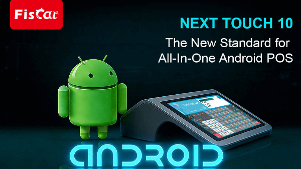 NEXT TOUCH 10: Uus standard kõik-ühes Android POS-i jaoks